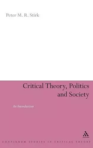 Critical Theory, Politics and Society cover