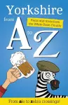 Yorkshire from A to Z cover