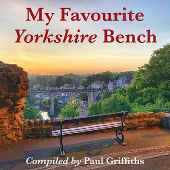 My Favourite Yorkshire Bench cover