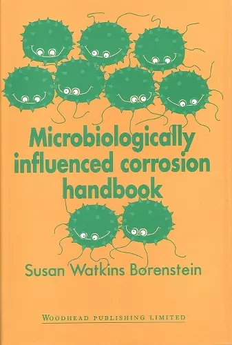 Microbiologically Influenced Corrosion Handbook cover