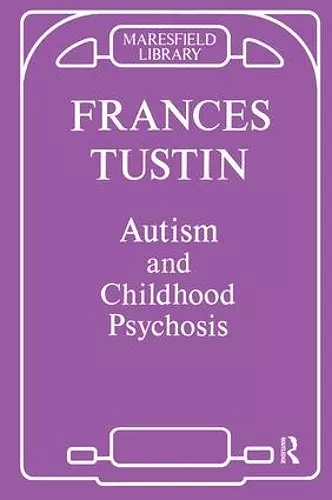 Autism and Childhood Psychosis cover