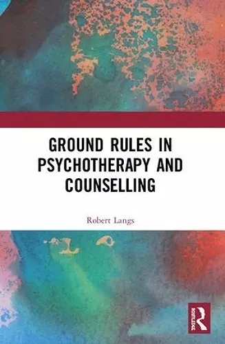 Ground Rules in Psychotherapy and Counselling cover