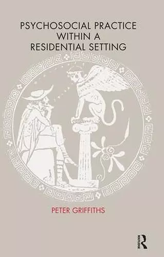 Psychosocial Practice within a Residential Setting cover