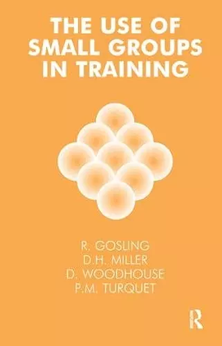 The Use of Small Groups in Training cover