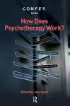 How Does Psychotherapy Work? cover