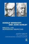 Donald Winnicott and John Bowlby cover