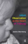 Infant Observation at the Heart of Training cover