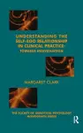 Understanding the Self-Ego Relationship in Clinical Practice cover