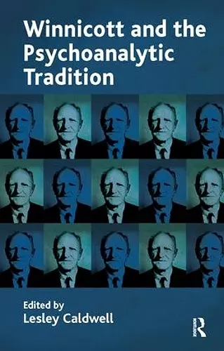 Winnicott and the Psychoanalytic Tradition cover