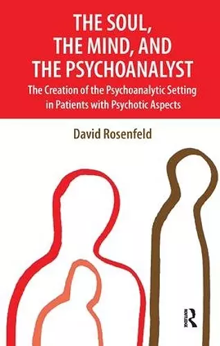 The Soul, the Mind, and the Psychoanalyst cover