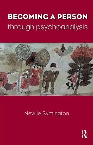 Becoming a Person Through Psychoanalysis cover