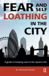 Fear and Self-Loathing in the City cover