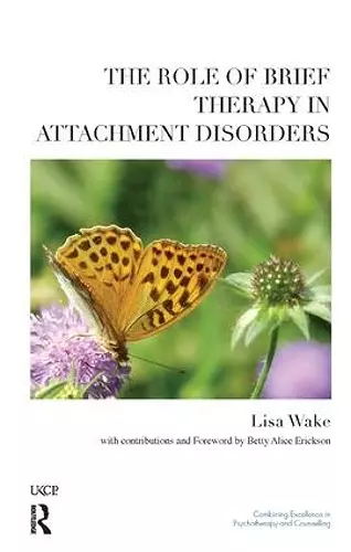 The Role of Brief Therapy in Attachment Disorders cover