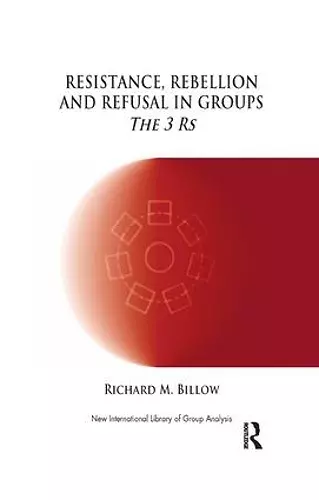 Resistance, Rebellion and Refusal in Groups cover