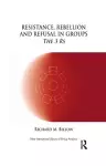 Resistance, Rebellion and Refusal in Groups cover