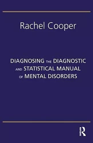 Diagnosing the Diagnostic and Statistical Manual of Mental Disorders cover