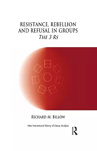 Resistance, Rebellion and Refusal in Groups cover