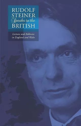 Rudolf Steiner Speaks to the British cover