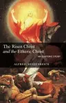 The Risen Christ and the Etheric Christ cover