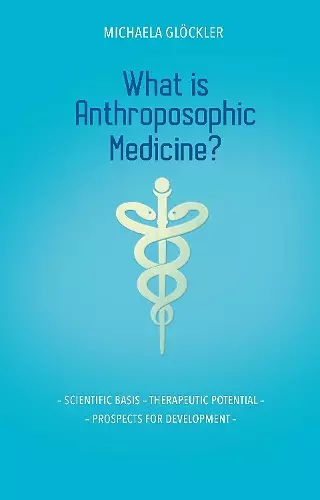 What is Anthroposophic Medicine? cover