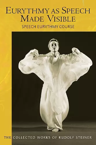 Eurythmy as Speech Made Visible cover