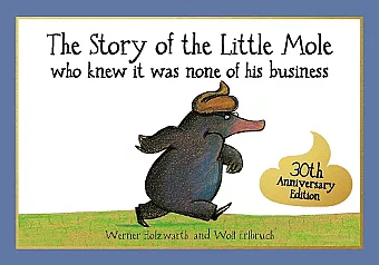 The Story of the Little Mole who knew it was none of his business cover