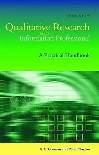 Qualitative Research for the Information Professional cover