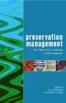 Preservation Management for Libraries, Archives and Museums cover