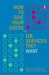 How to Give Your Users the LIS Services They Want cover