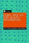 Using Web 2.0 for Health Information cover