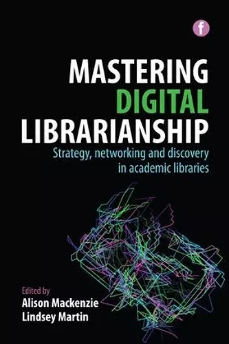 Mastering Digital Librarianship cover