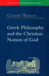 Greek Philosophy and the Christian Notion of God cover
