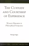 The Custody and Courtship of Experience cover