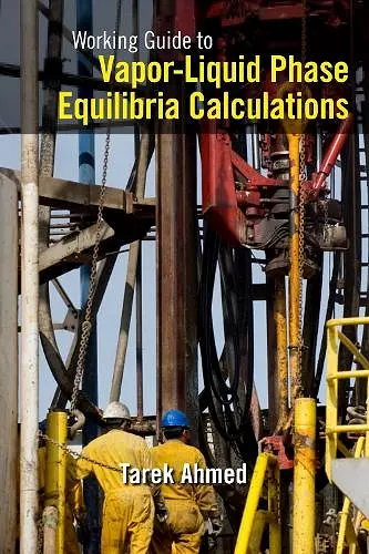 Working Guide to Vapor-Liquid Phase Equilibria Calculations cover