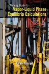 Working Guide to Vapor-Liquid Phase Equilibria Calculations cover