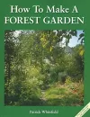 How to Make a Forest Garden cover