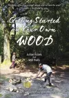Getting Started in Your Own Wood cover