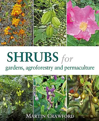 Shrubs for Gardens, Agroforestry and Permaculture cover