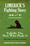 Limerick's Fighting Story 1916 - 21 cover