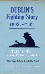 Dublin's Fighting Story 1916 - 21 cover