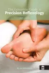 The Complete Guide to Precision Reflexology cover