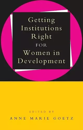 Getting Institutions Right for Women in Development cover