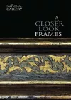A Closer Look: Frames cover