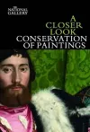 A Closer Look: Conservation of Paintings cover