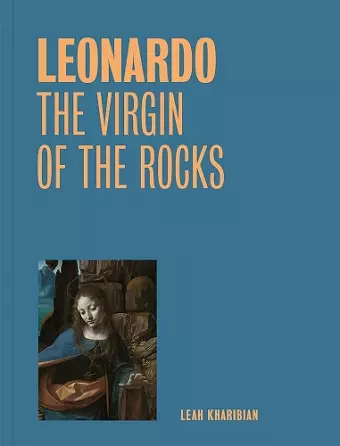 Leonardo: The Virgin of the Rocks  (One Painting, One Story) cover