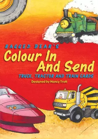 Colour In & Send: Tractor & Train Cards cover