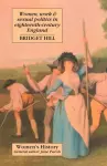 Women, Work And Sexual Politics In Eighteenth-Century England cover