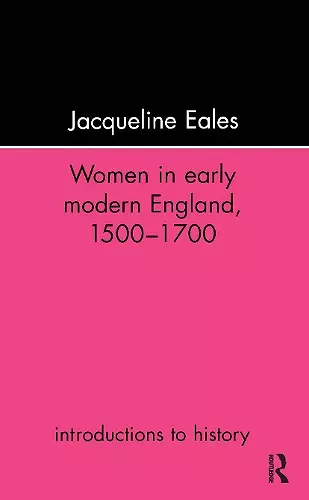 Women In Early Modern England, 1500-1700 cover