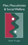 Men, Masculinity And Social Welfare cover