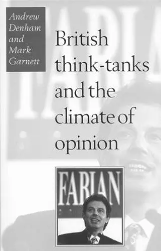 British Think-Tanks And The Climate Of Opinion cover